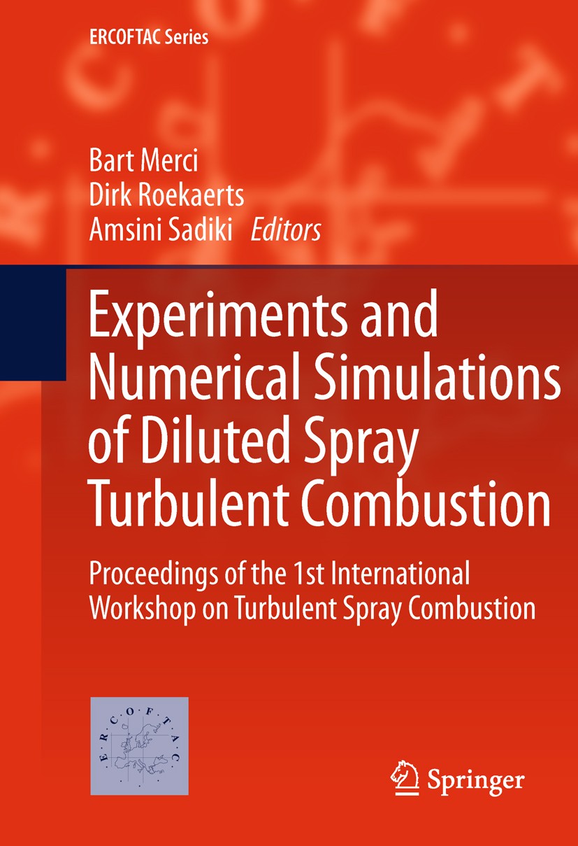 Experiments and Numerical Simulations of Diluted Spray Turbulent Combustion:  Proceedings of the 1st International Workshop on Turbulent Spray Combustion  | SpringerLink