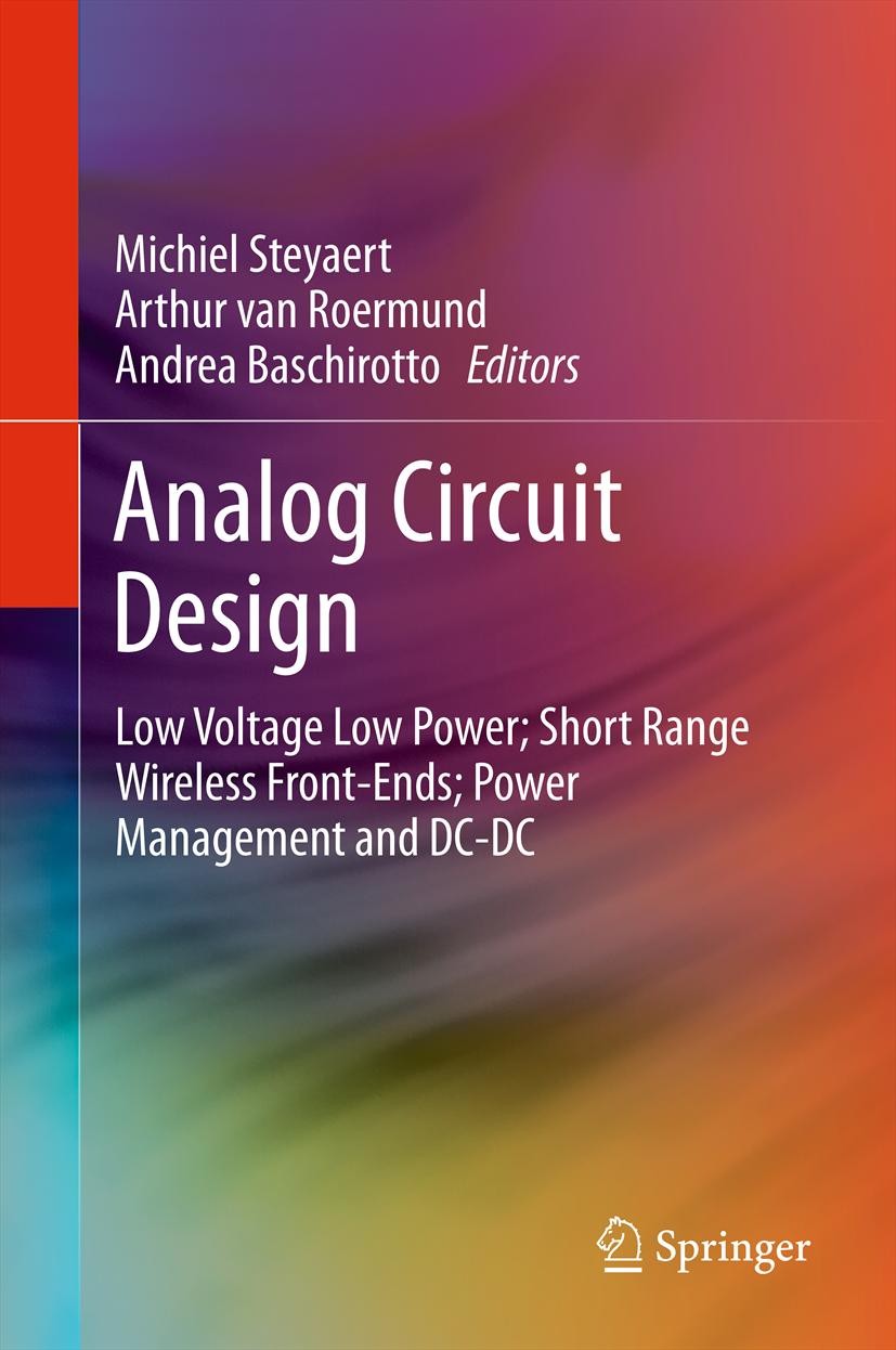 Analog Circuit Design: Low Voltage Low Power; Short Range
