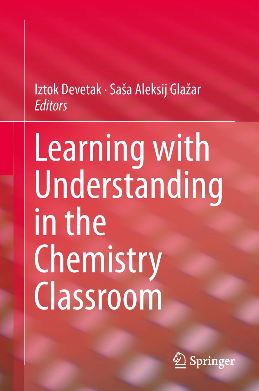 Learning with Understanding in the Chemistry Classroom | SpringerLink