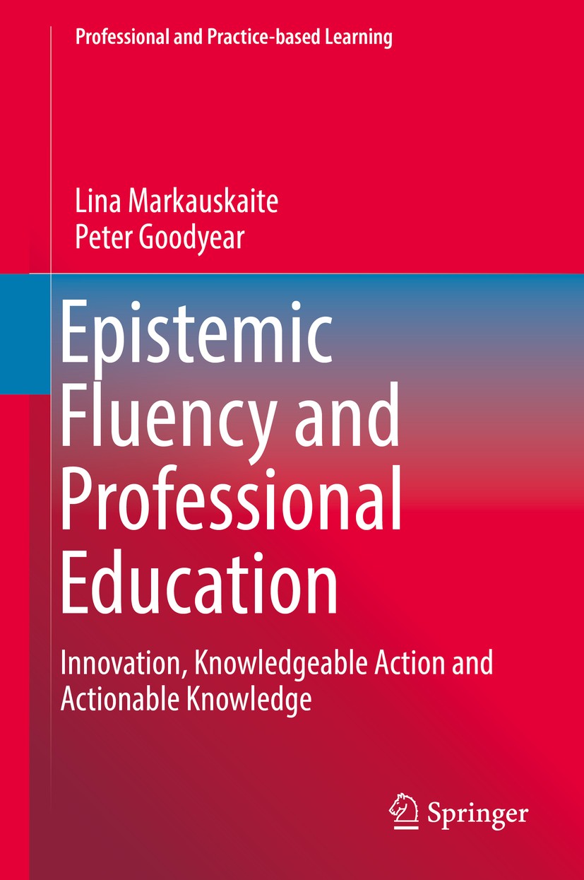 Knowledge　SpringerLink　and　Fluency　Professional　Action　Knowledgeable　Innovation,　Education:　and　Epistemic　Actionable
