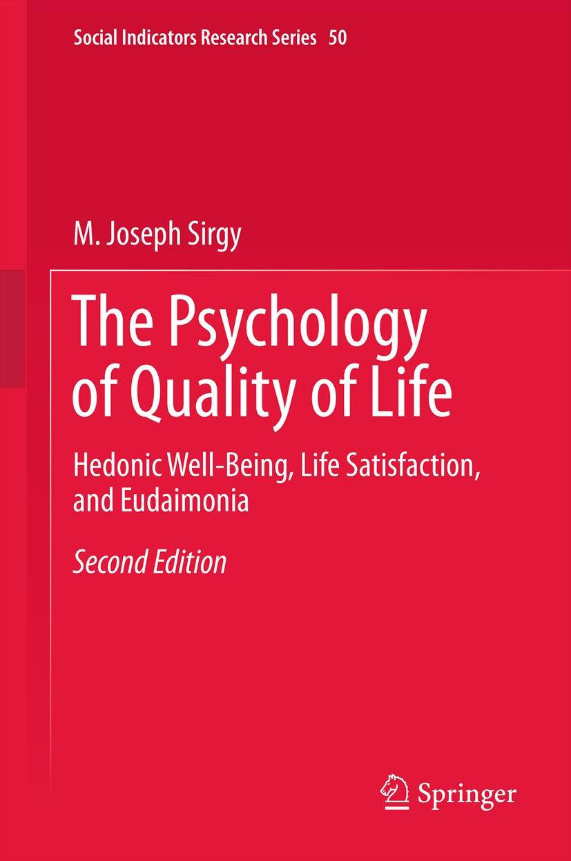 The Psychology of Quality of Life: Hedonic Well-Being, Life