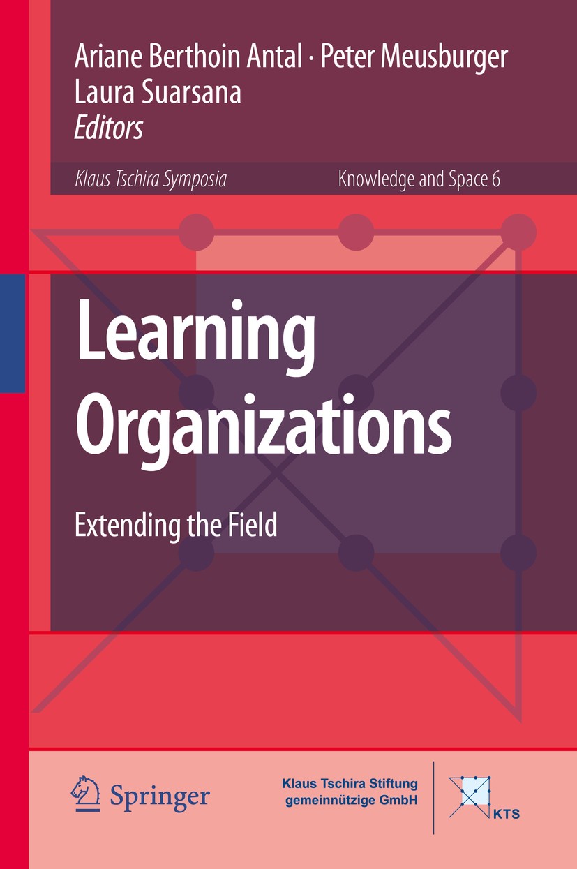 Learning Organizations: Extending the Field | SpringerLink Learning Organizations: Extending the Field | SpringerLink