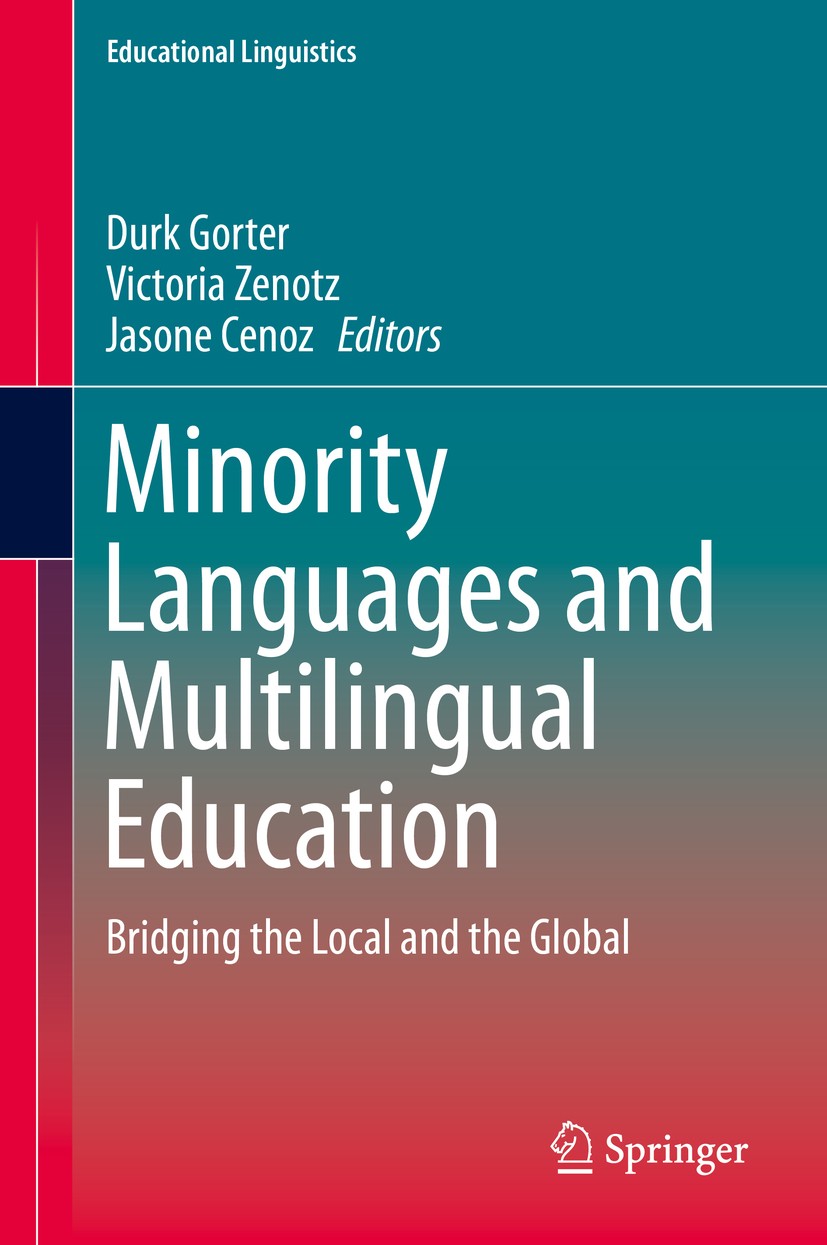 Minority Languages and Multilingual Education: Bridging the Local