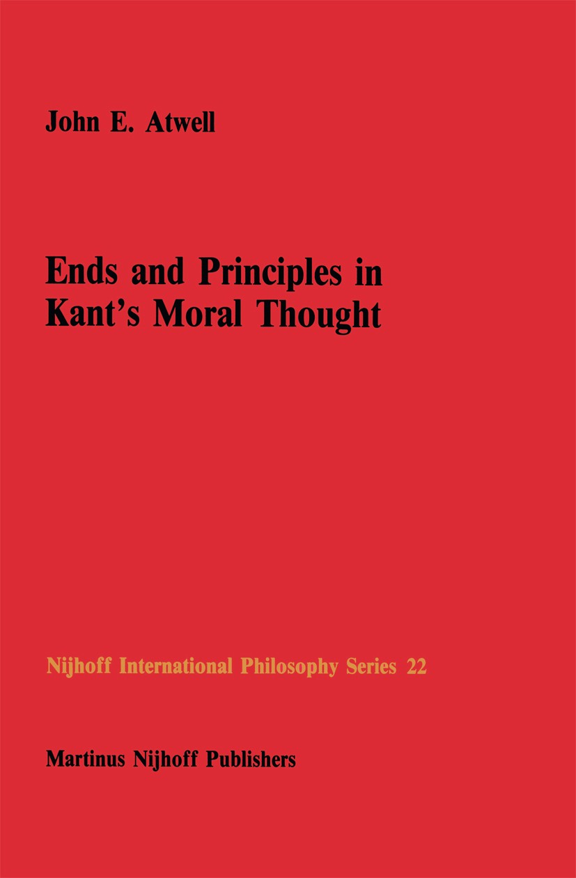 Ends And Principles In Kant S Moral Thought Springerlink
