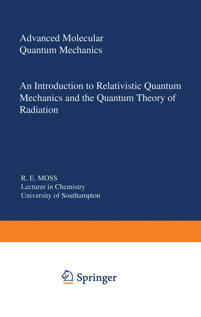 Advanced Molecular Quantum Mechanics: An Introduction to