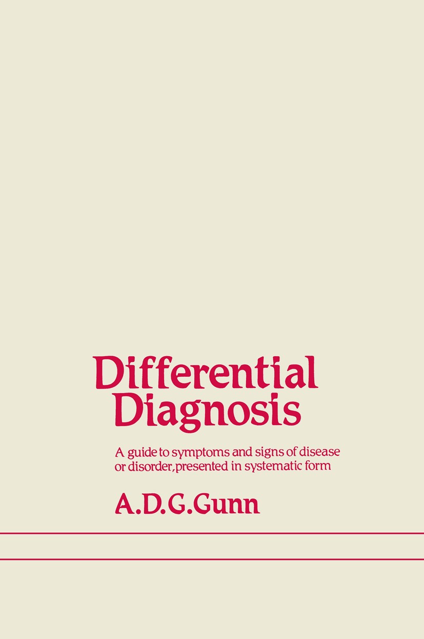 Differential Diagnosis: A guide to symptoms and signs of common 