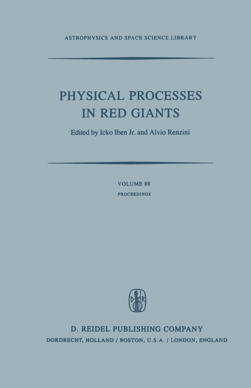 Physical Processes in Red Giants: Proceedings of the Second Workshop, Held  at the Ettore Majorana Centre for Scientific Culture, Advanced School of  Astronomy, in Erice, Sicily, Italy, September 3–13, 1980 SpringerLink