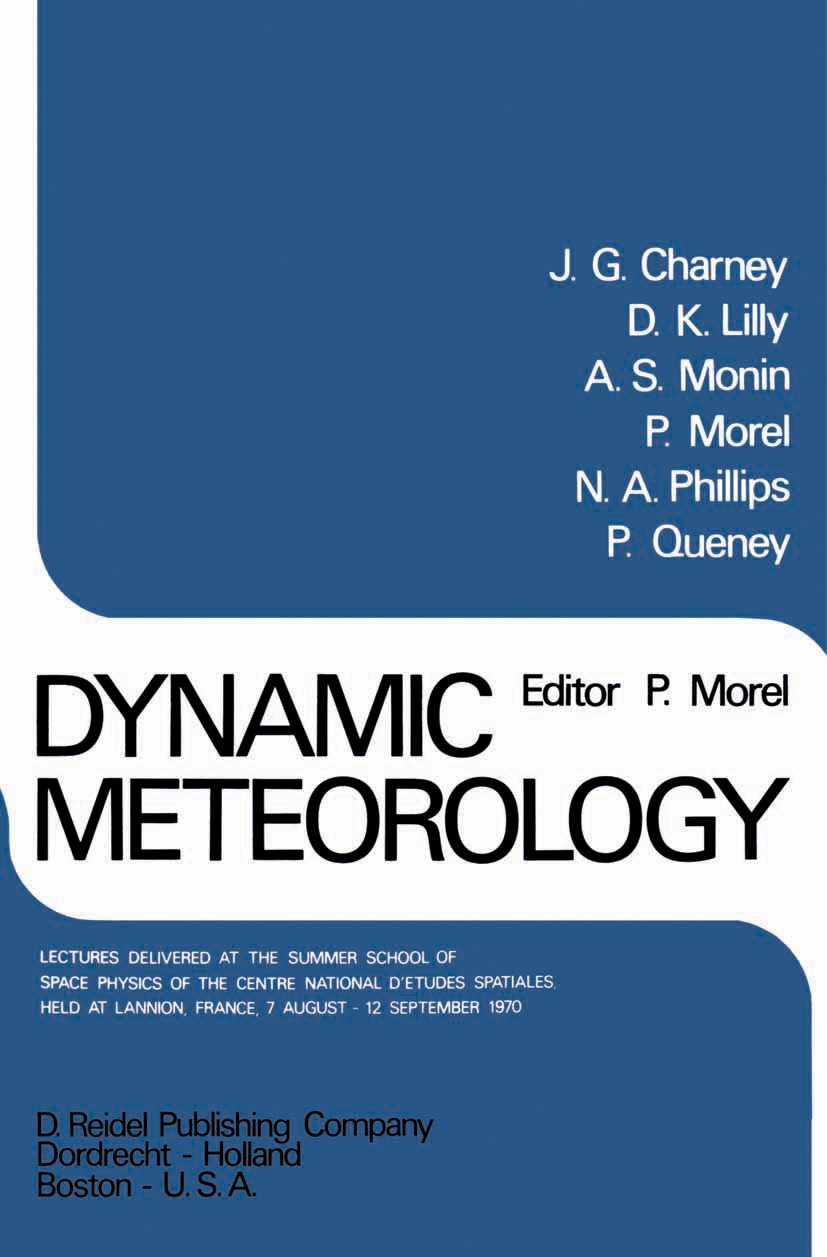 Dynamic Meteorology: Lectures Delivered at the Summer School