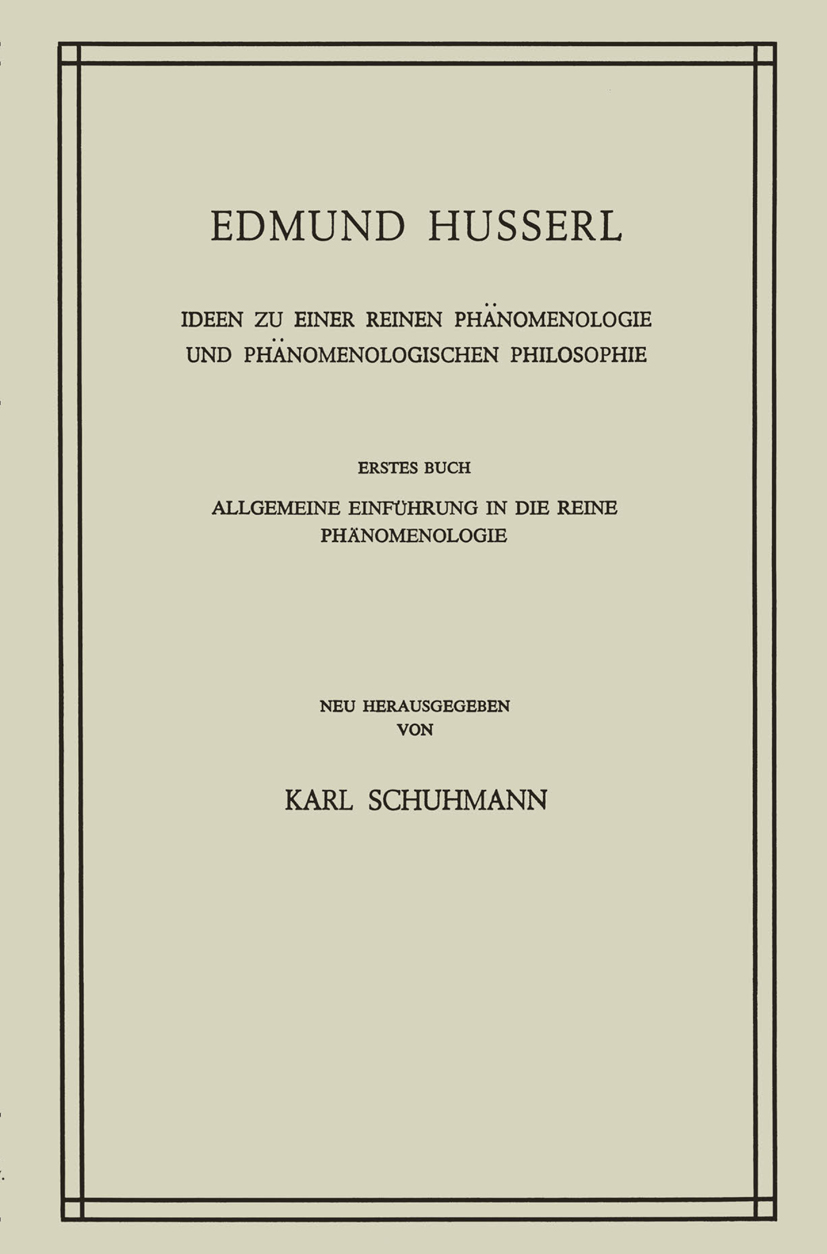 Ideen zu Einer Reinen Phänomenologie und Phänomenologischen