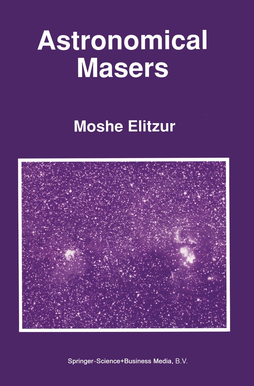 Astronomical Masers （洋書・科学） Astronomical Masers （洋書・科学）