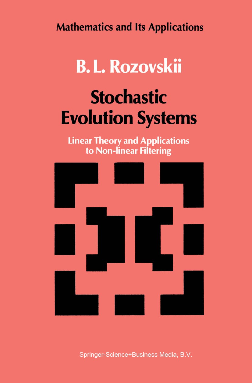 Stochastic Evolution Systems: Linear Theory and Applications