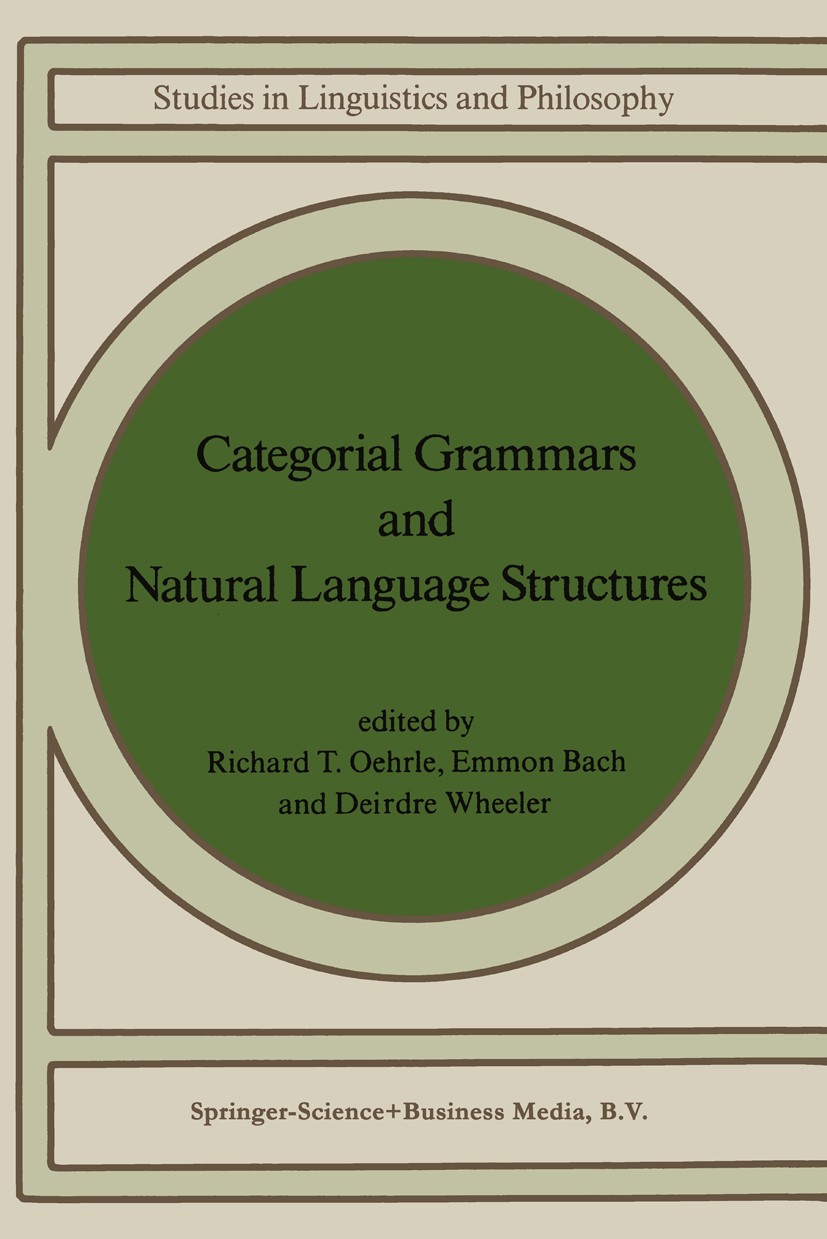 Categorial Grammars And Natural Language Structures Springerlink