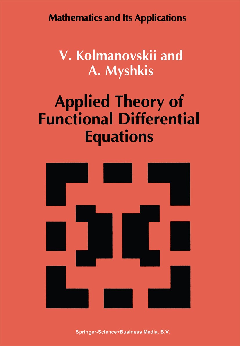 Applied Theory of Functional Differential Equations | SpringerLink Applied Theory of Functional Differential Equations | SpringerLink
