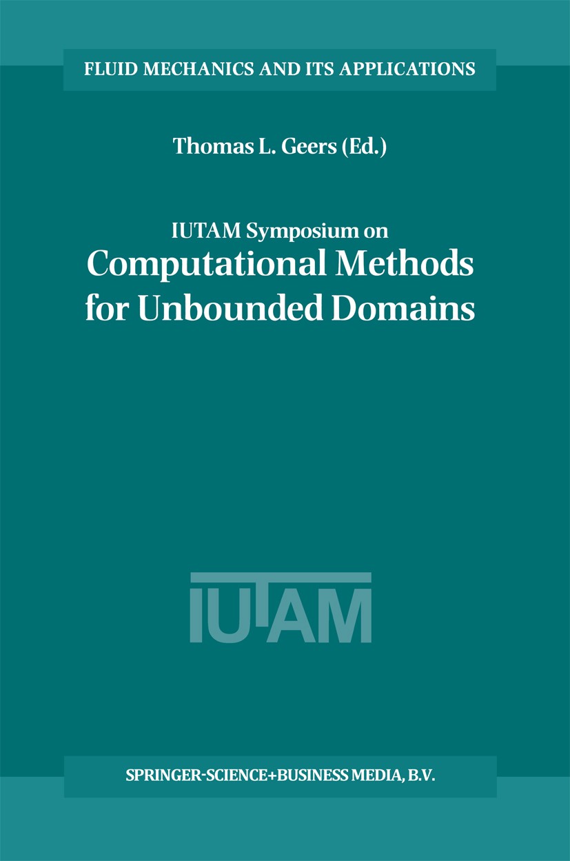IUTAM Symposium on Computational Methods for Unbounded Domains 