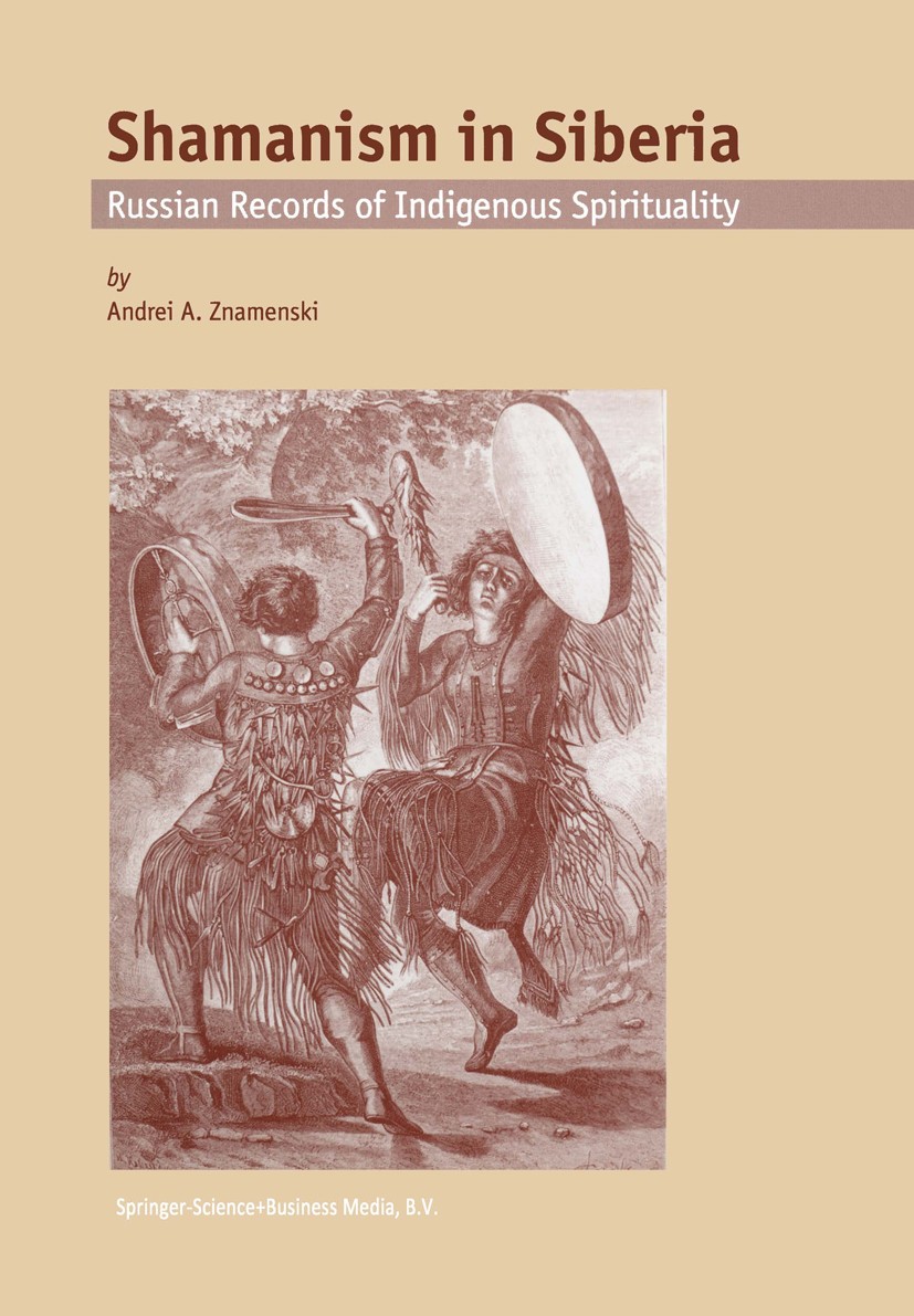 Shamanism in Siberia: Russian Records of Indigenous