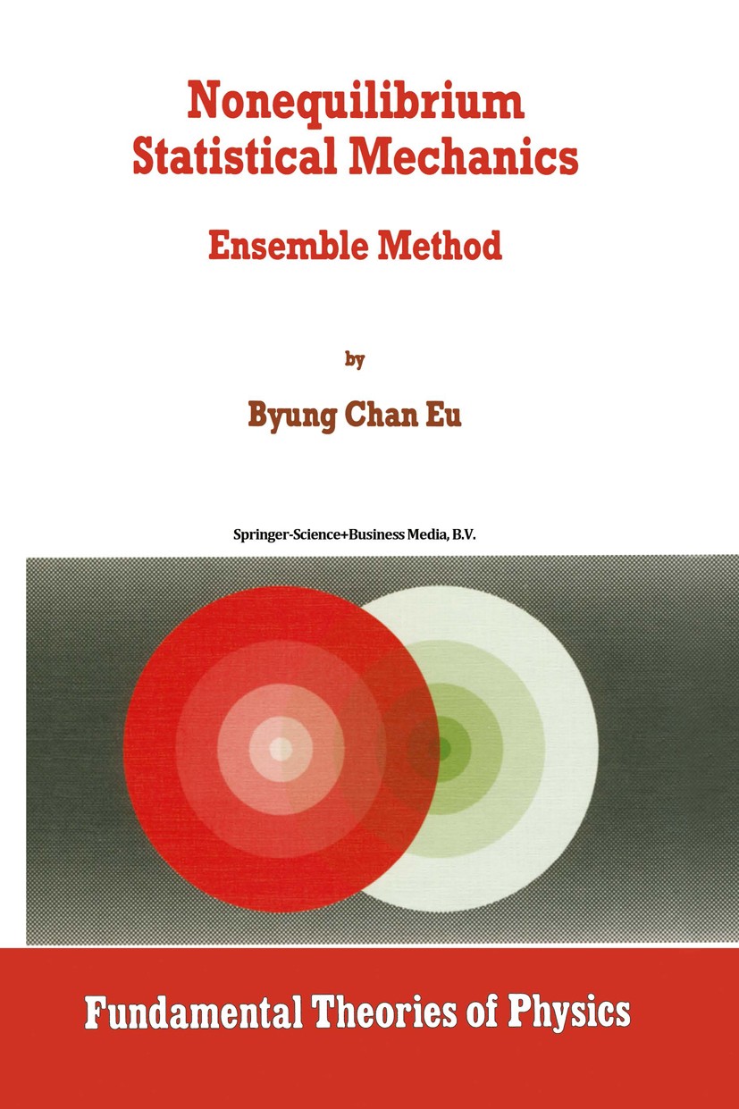Nonequilibrium Statistical Mechanics: Ensemble Method | SpringerLink Nonequilibrium Statistical Mechanics: Ensemble Method | SpringerLink