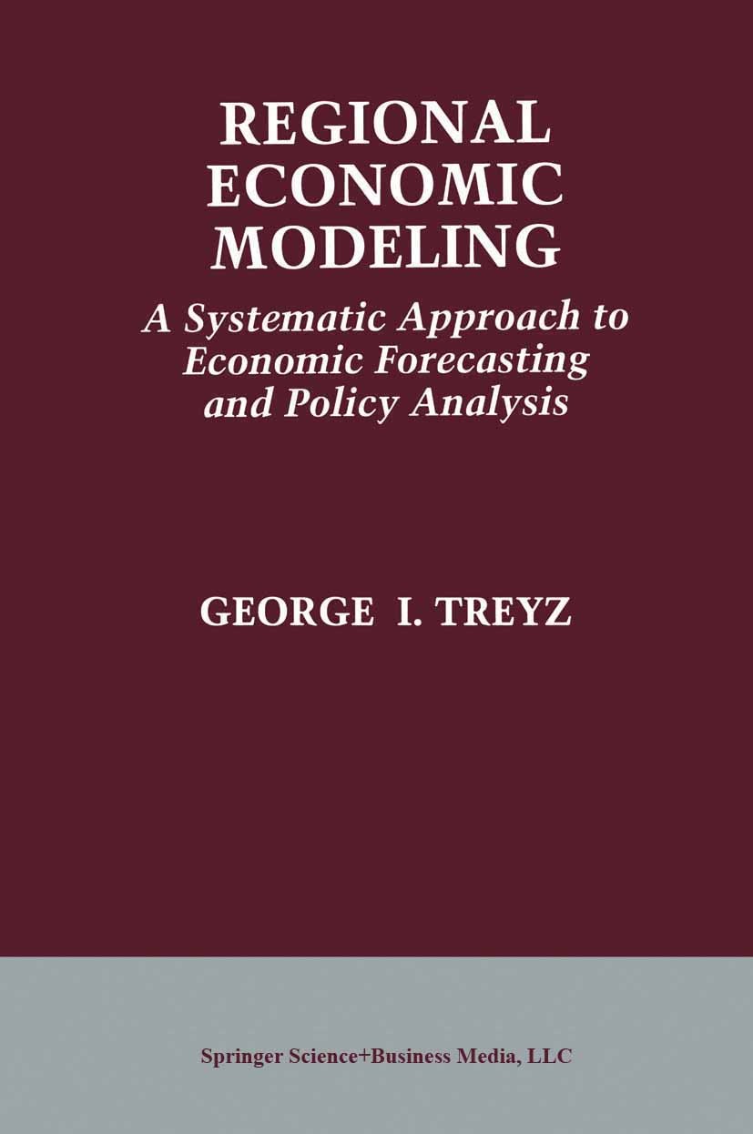Regional Economic Modeling: A Systematic Approach to Economic