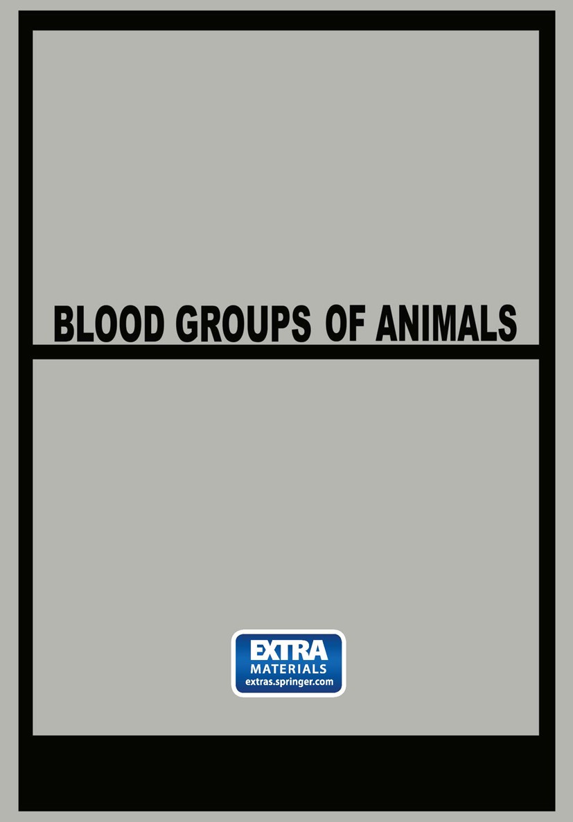 Blood Groups of Animals: Proceedings of the 9th European Animal Blood Group  Conference | SpringerLink