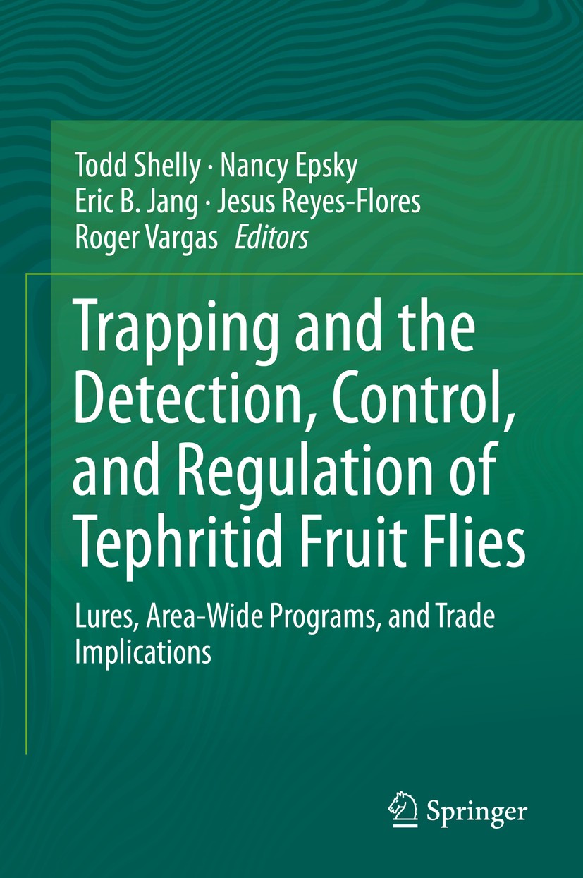 Trapping and the Detection, Control, and Regulation of Tephritid