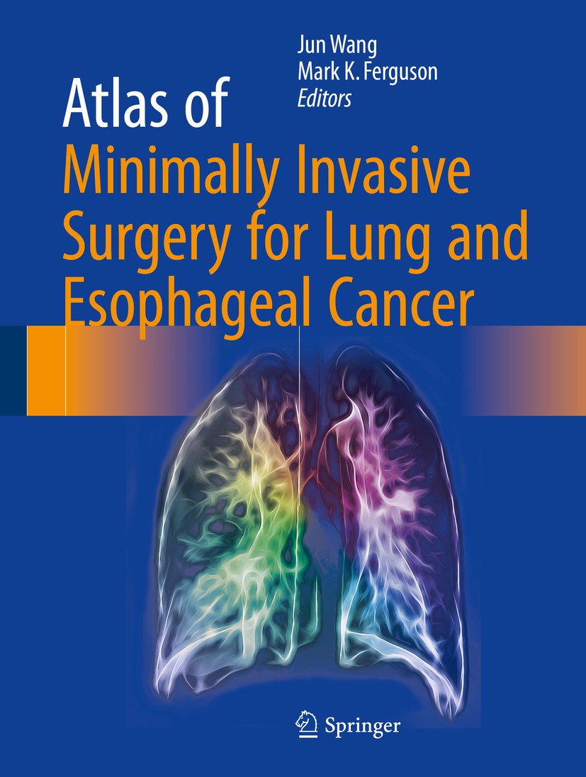 Atlas of Minimally Invasive Surgery for Lung and Esophageal