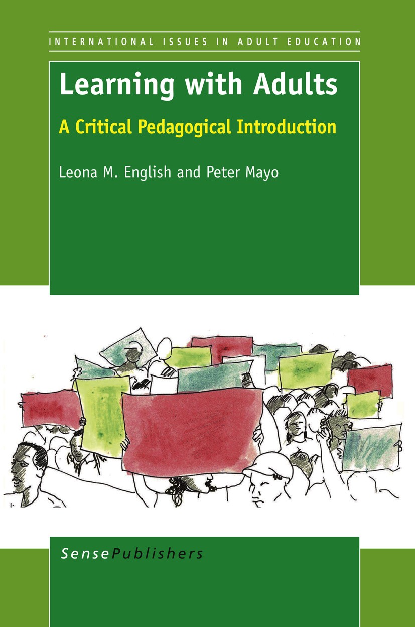 LEARNING WITH ADULTS: A Critical Pedagogical Introduction