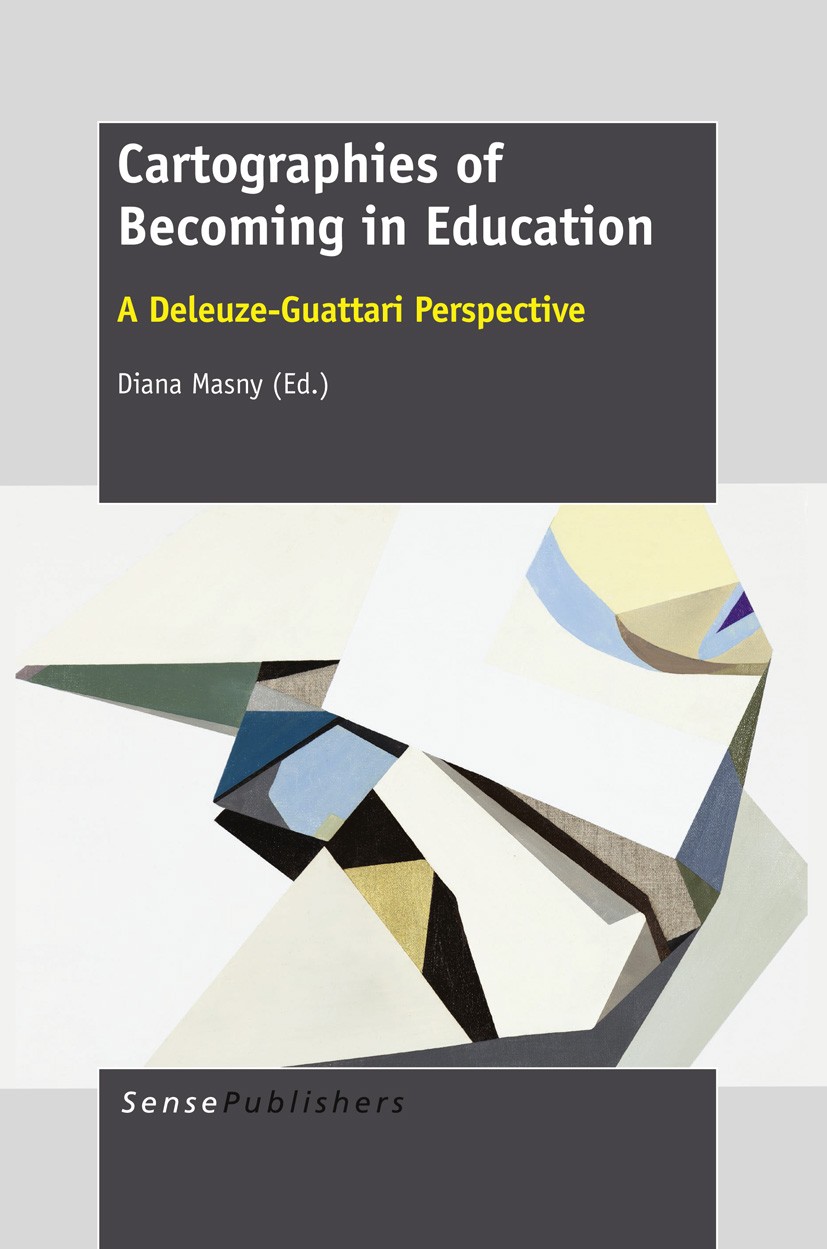 洋書 Deleuze, Education and Becoming Cartographies of Becoming in Education: A Deleuze-Guattari