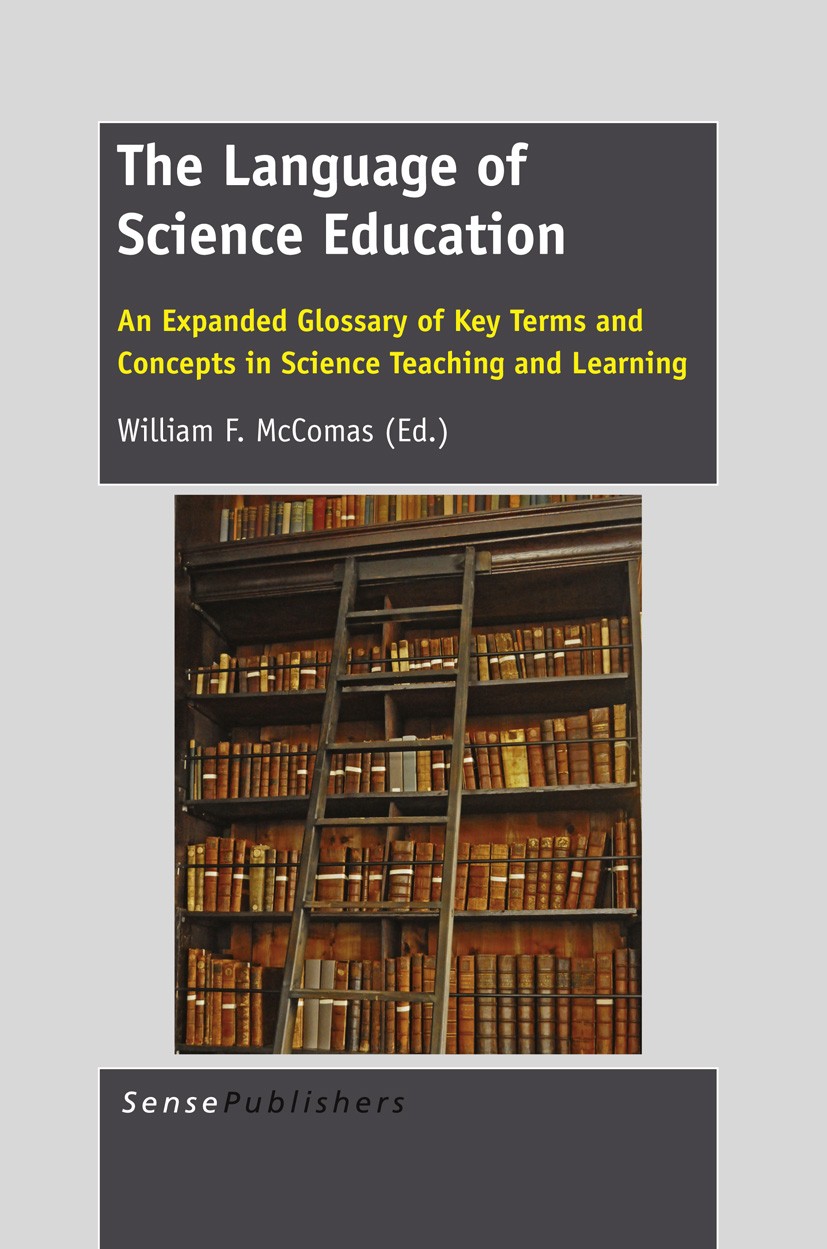 The Language of Science Education: An Expanded Glossary of Key