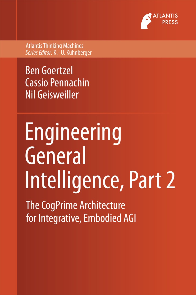 Engineering General Intelligence, Part 2: The CogPrime 