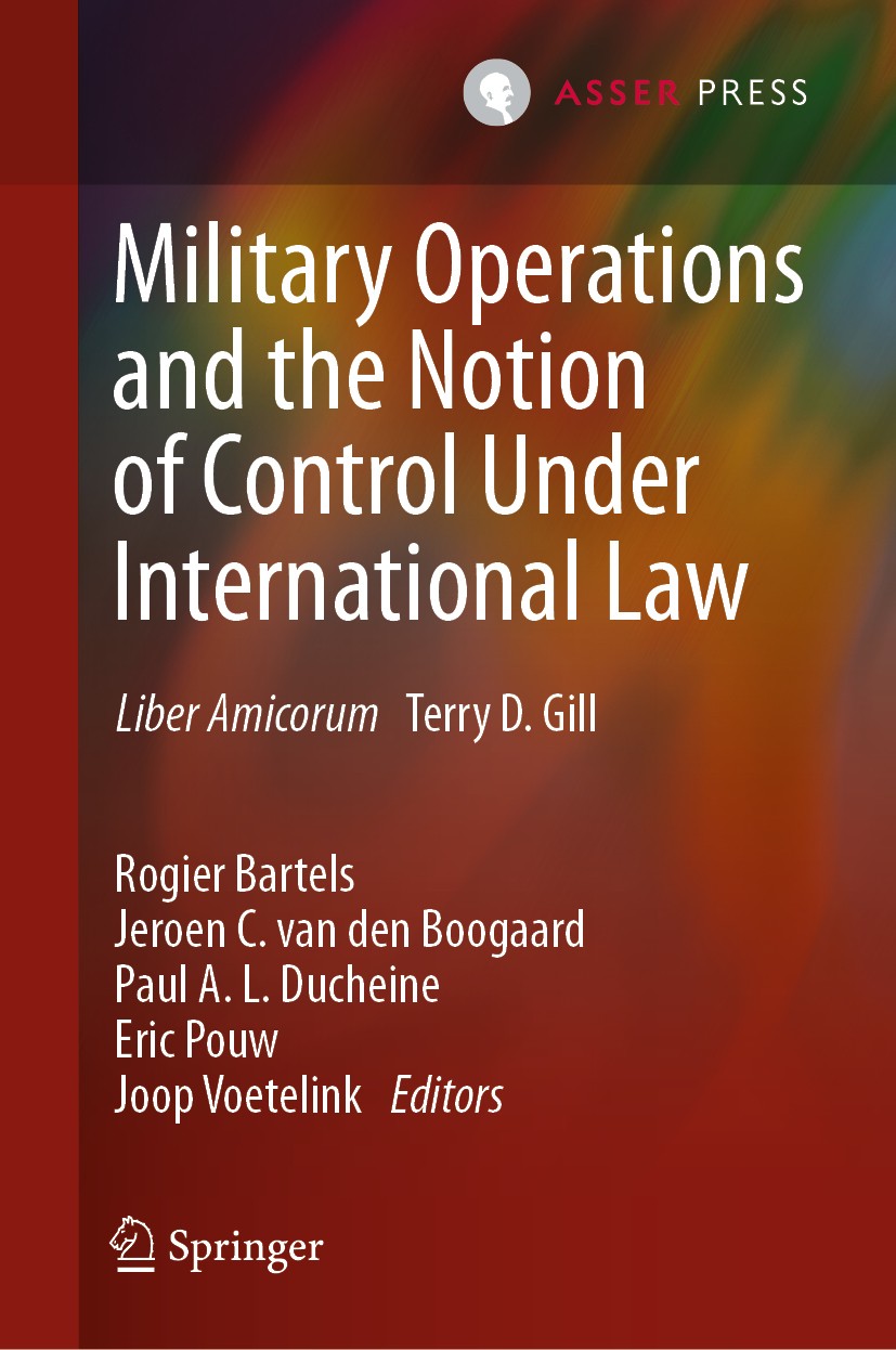 Liber　D.　International　the　Under　SpringerLink　and　Amicorum　Notion　Operations　Military　Law:　Terry　of　Control　Gill