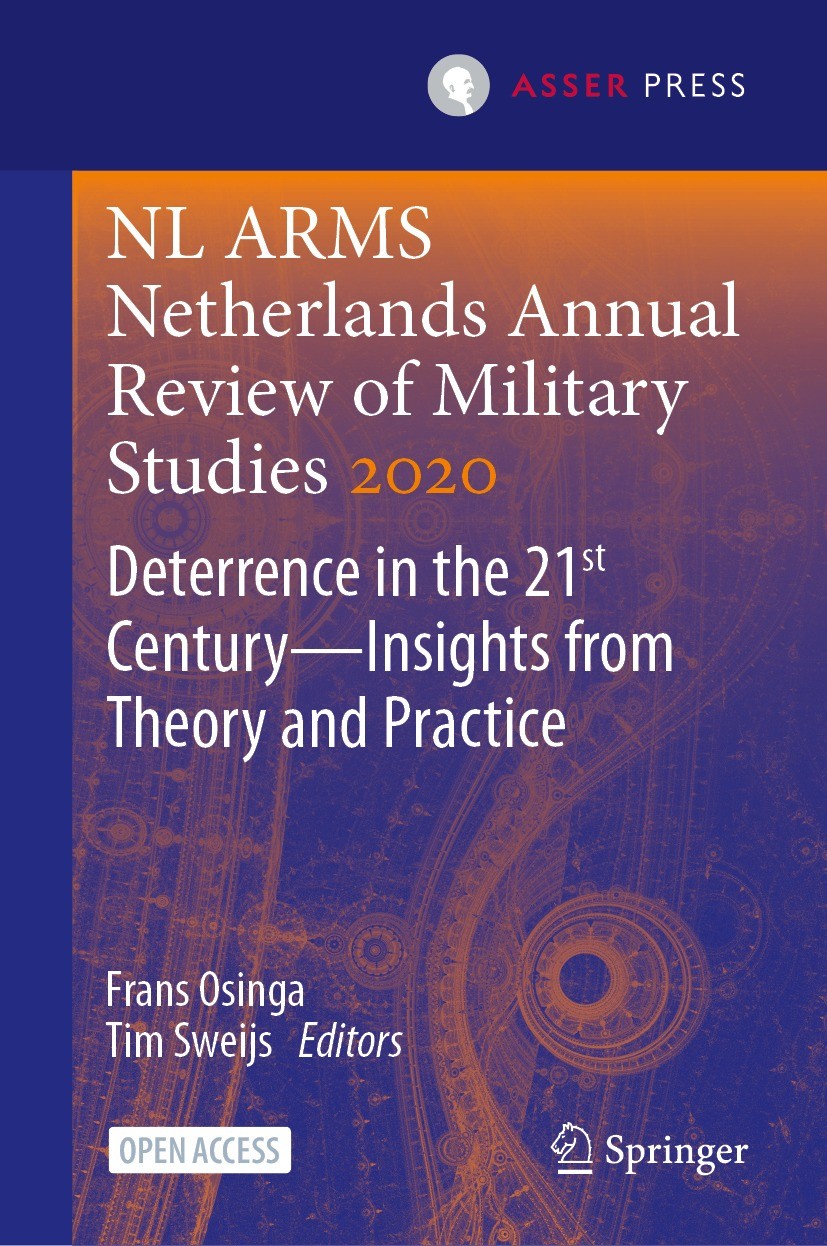 NL ARMS Netherlands Annual Review of Military Studies 2020: Deterrence in  the 21st Century—Insights from Theory and Practice | SpringerLink