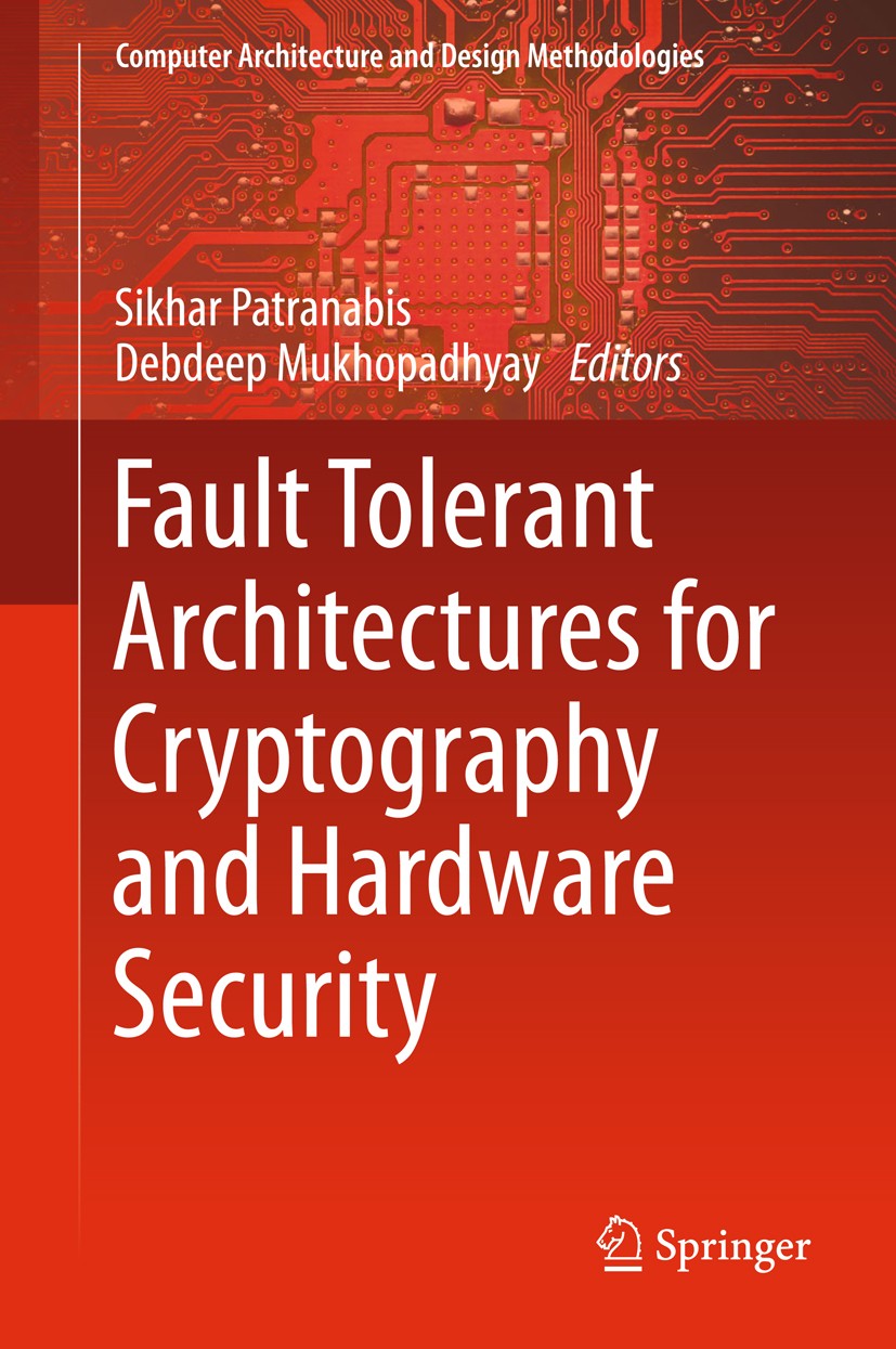 Fault Tolerant Architectures for Cryptography and Hardware 