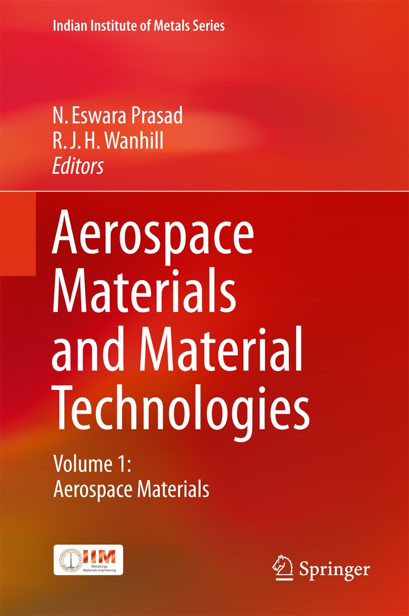 Aerospace Materials and Material Technologies : Volume 1 ...