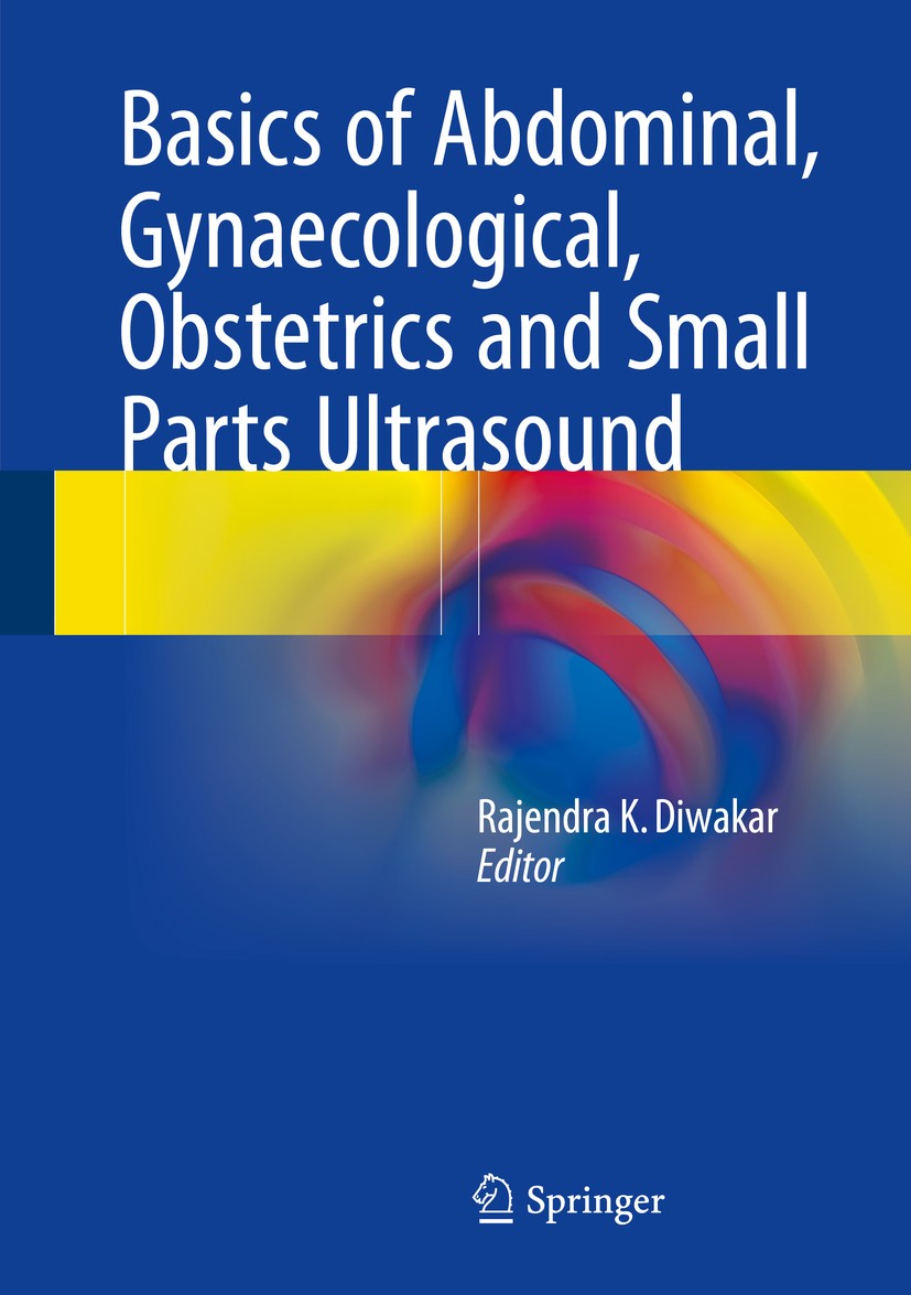 Basics of Abdominal, Gynaecological, Obstetrics and Small Parts
