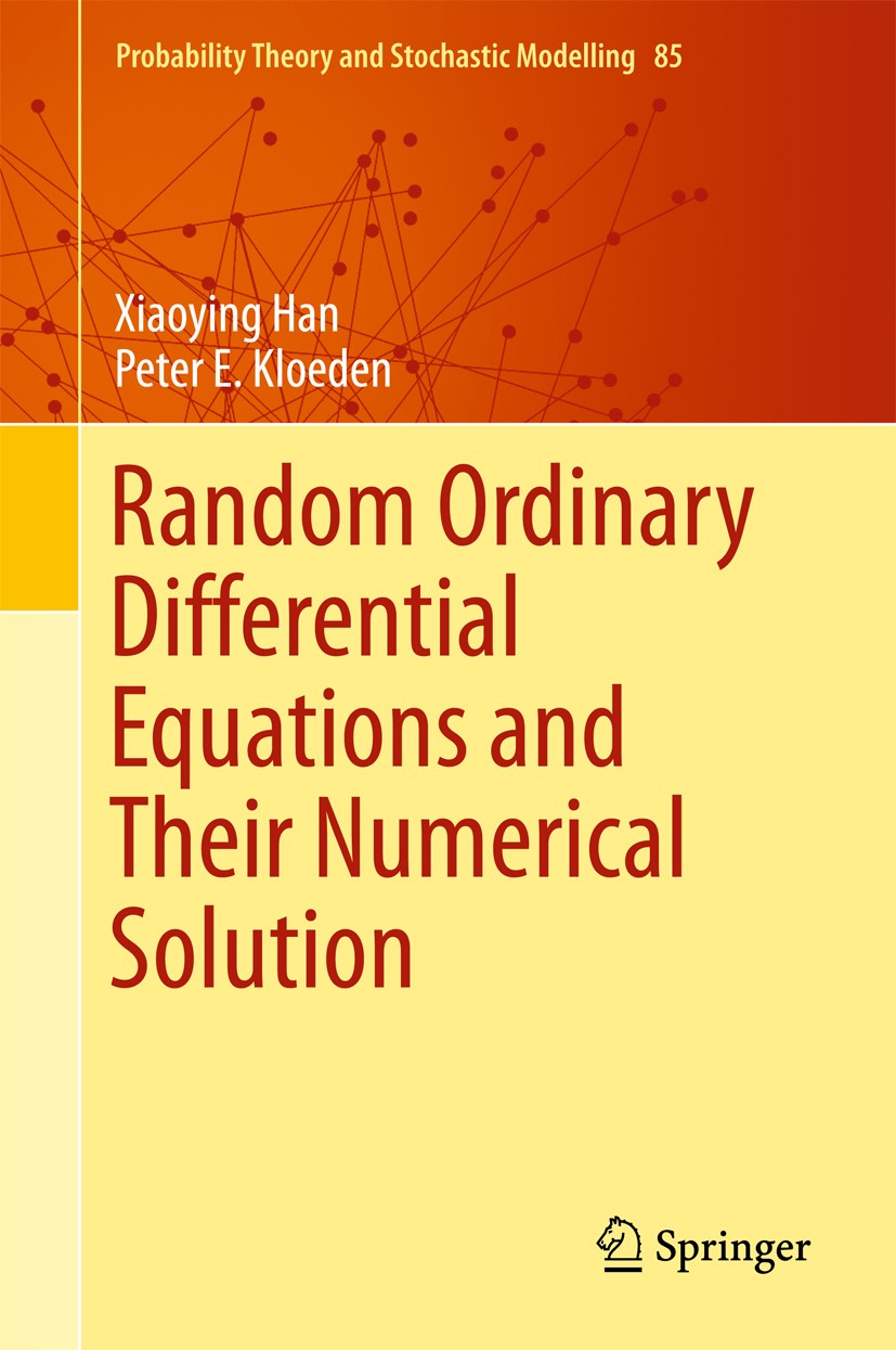 Random Ordinary Differential Equations and Their Numerical Solution Random Ordinary Differential Equations and Their Numerical Solution