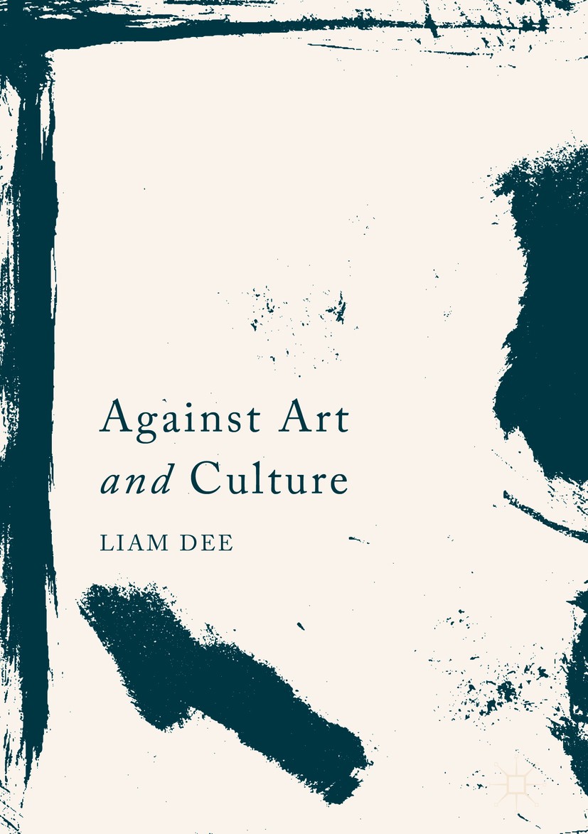 Introduction: What Is Art/Culture and Why Should You Be Against It? |  SpringerLink