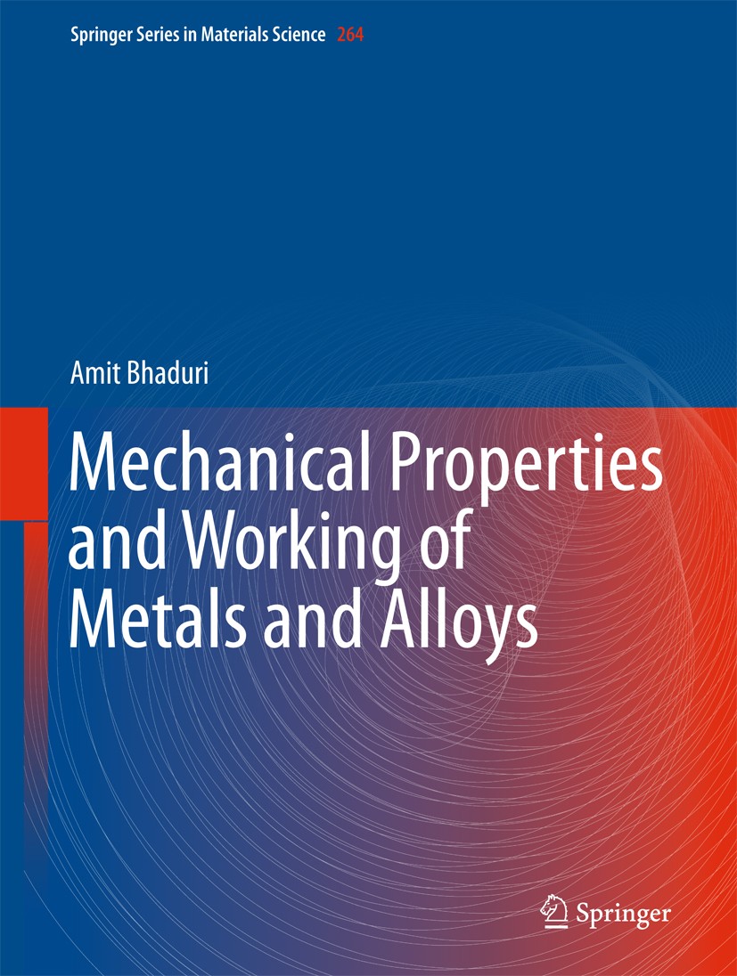 Mechanical Properties And Working Of Metals And Alloys