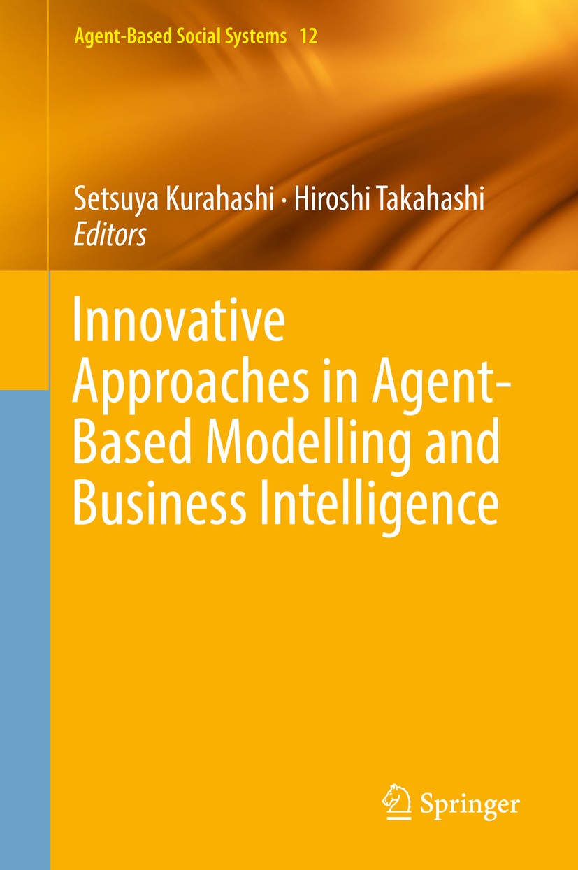 ビジネス・経済 [Springer] Agent-Based Approaches in Agent-Based Approaches in Economic and Social Complex