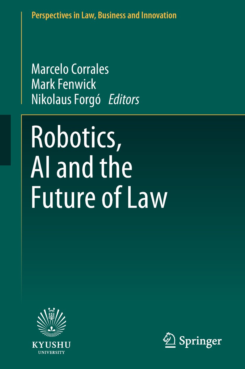 Robotics, AI and the Future of Law | SpringerLink