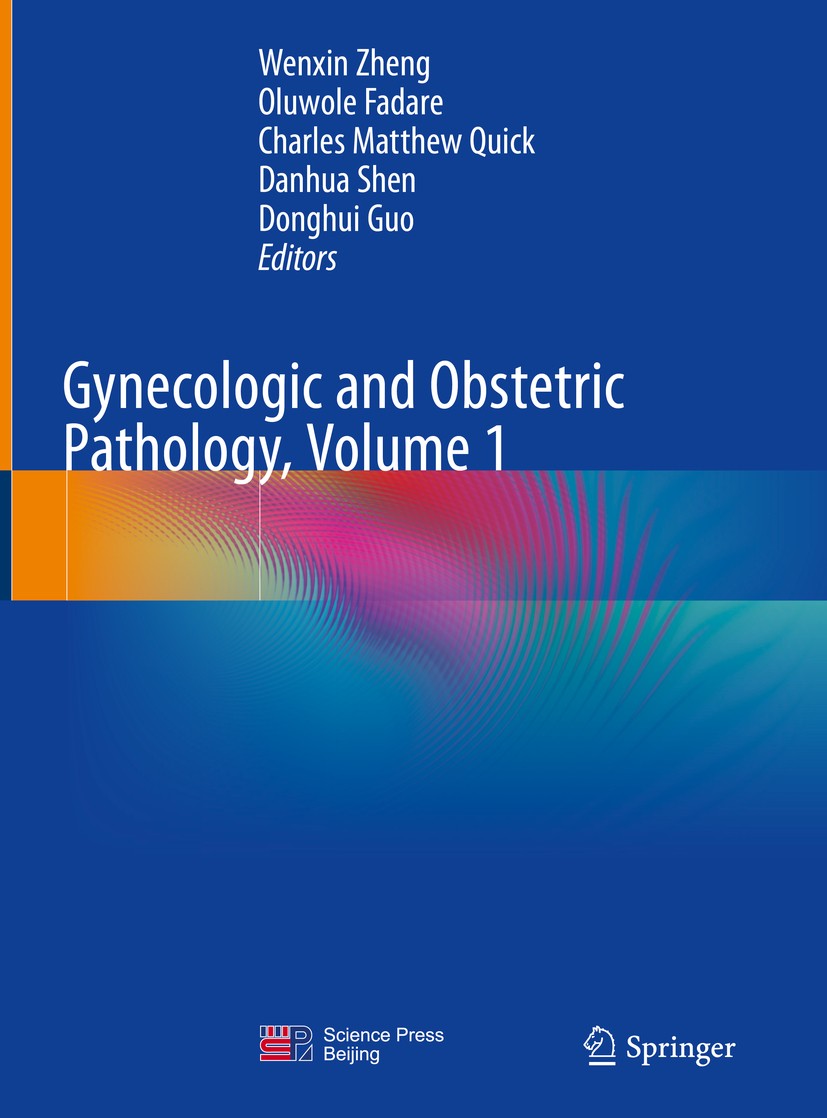 Gynecologic and Obstetric Pathology, Volume 1 | SpringerLink Gynecologic and Obstetric Pathology, Volume 1 | SpringerLink