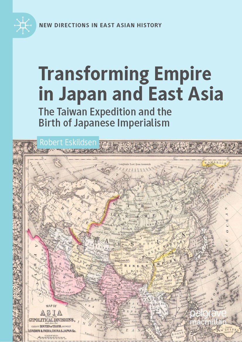 Transforming Empire in Japan and East Asia: The Taiwan