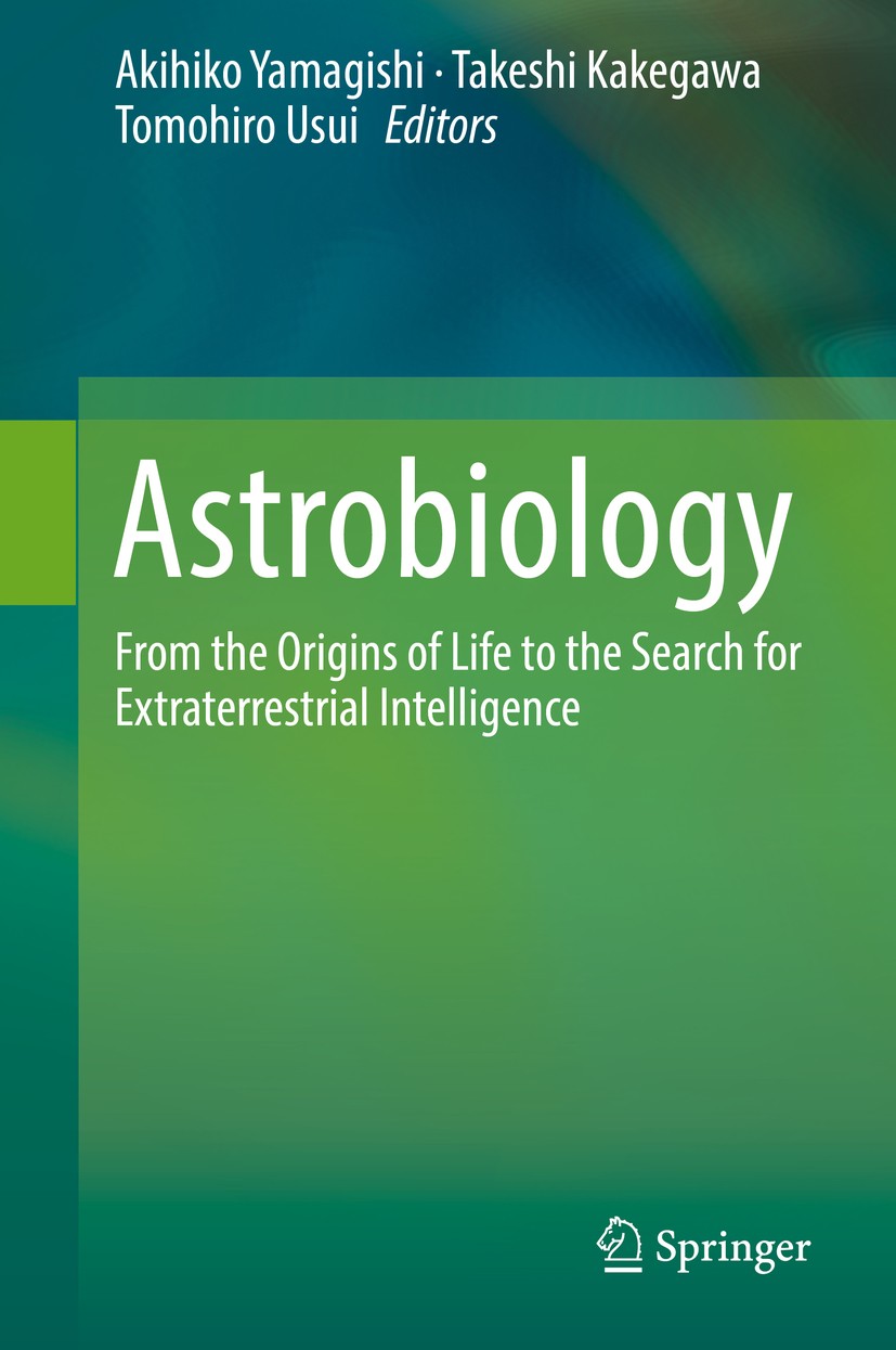 Astrobiology: From the Origins of Life to the Search for
