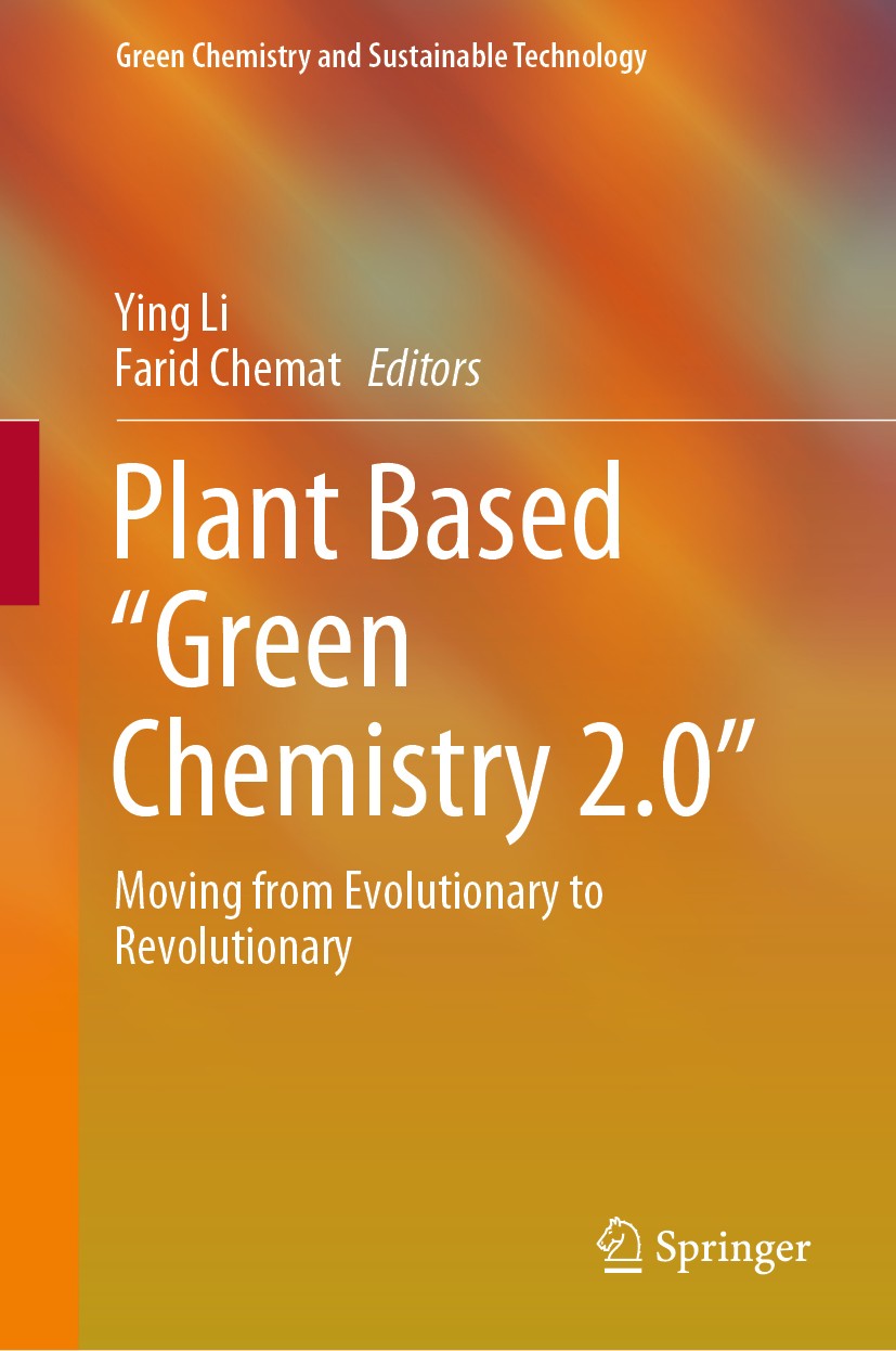Plant Based “Green Chemistry 2.0”: Moving from Evolutionary