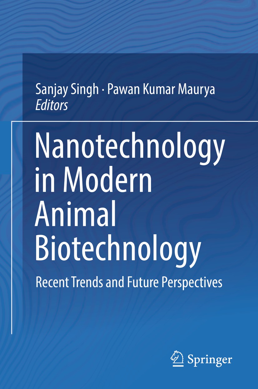 Nanotechnology in Modern Animal Biotechnology: Recent Trends and Future  Perspectives | SpringerLink