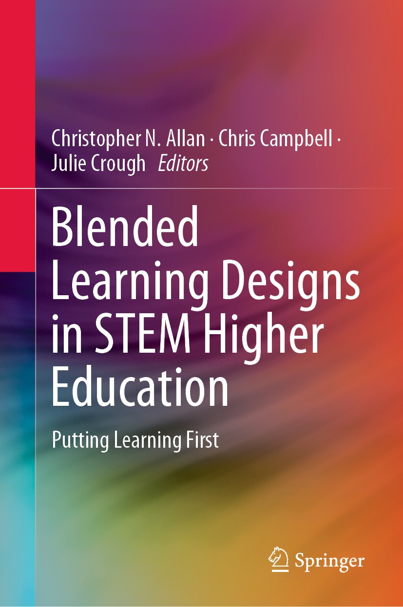 Blended Learning Designs in STEM Higher Education: Putting Learning First |  SpringerLink