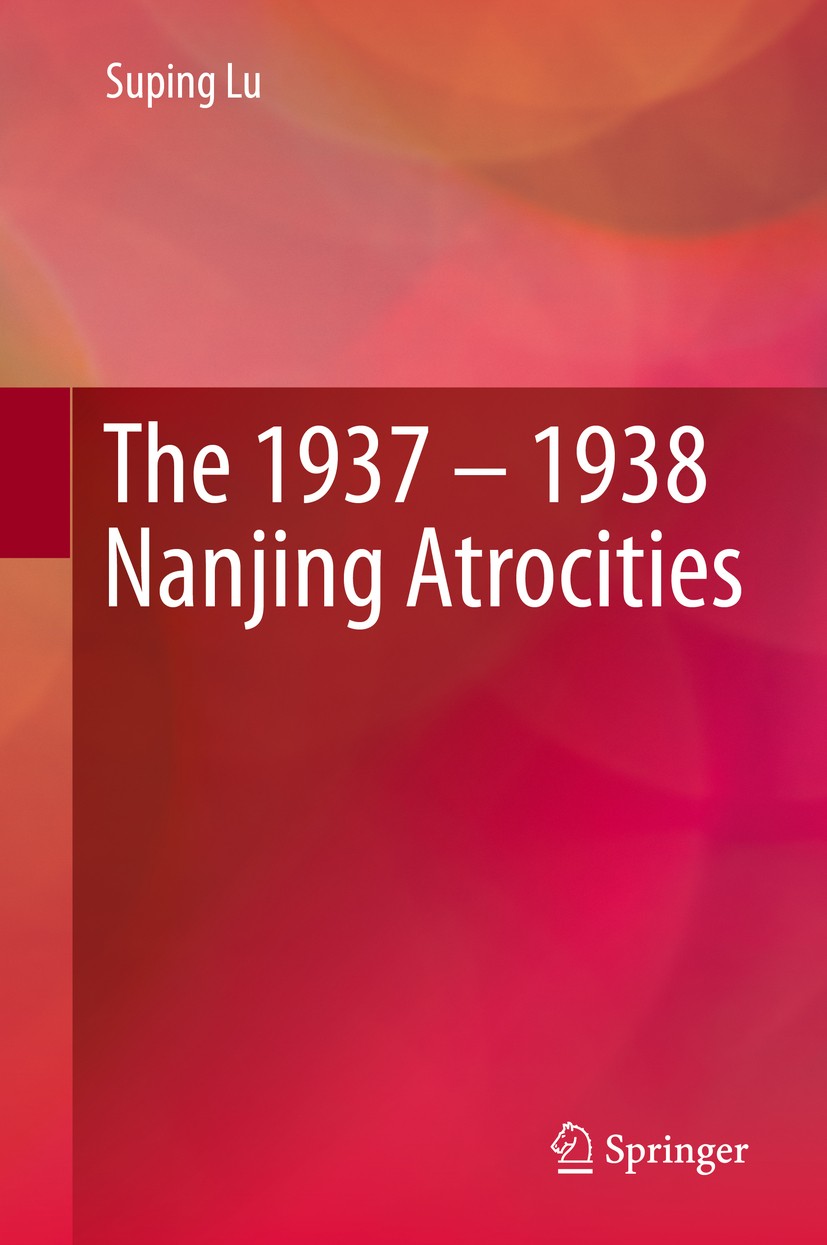 Controversies over the Nanjing Massacre | SpringerLink