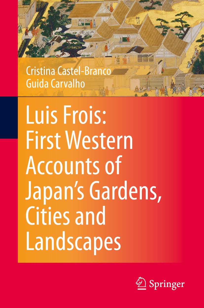 Luis Frois: First Western Accounts of Japan's Gardens