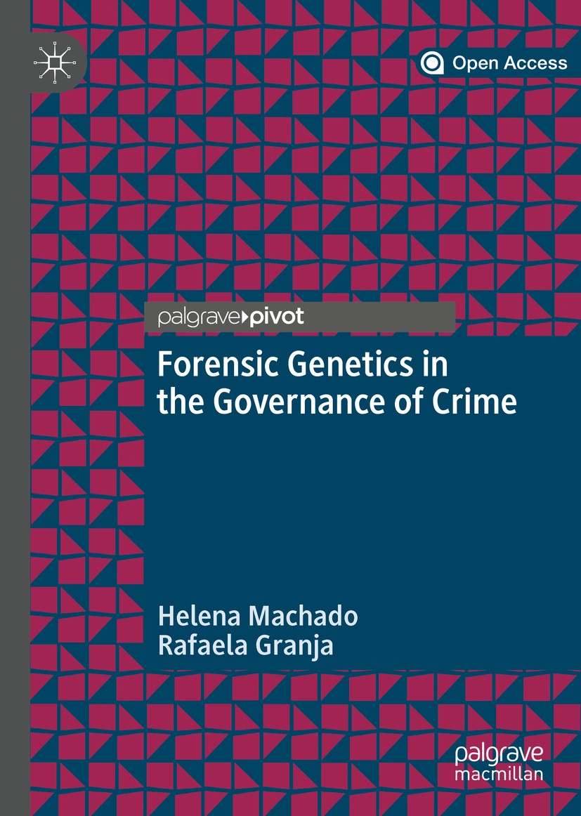 Forensic Genetics in the Governance of Crime | SpringerLink