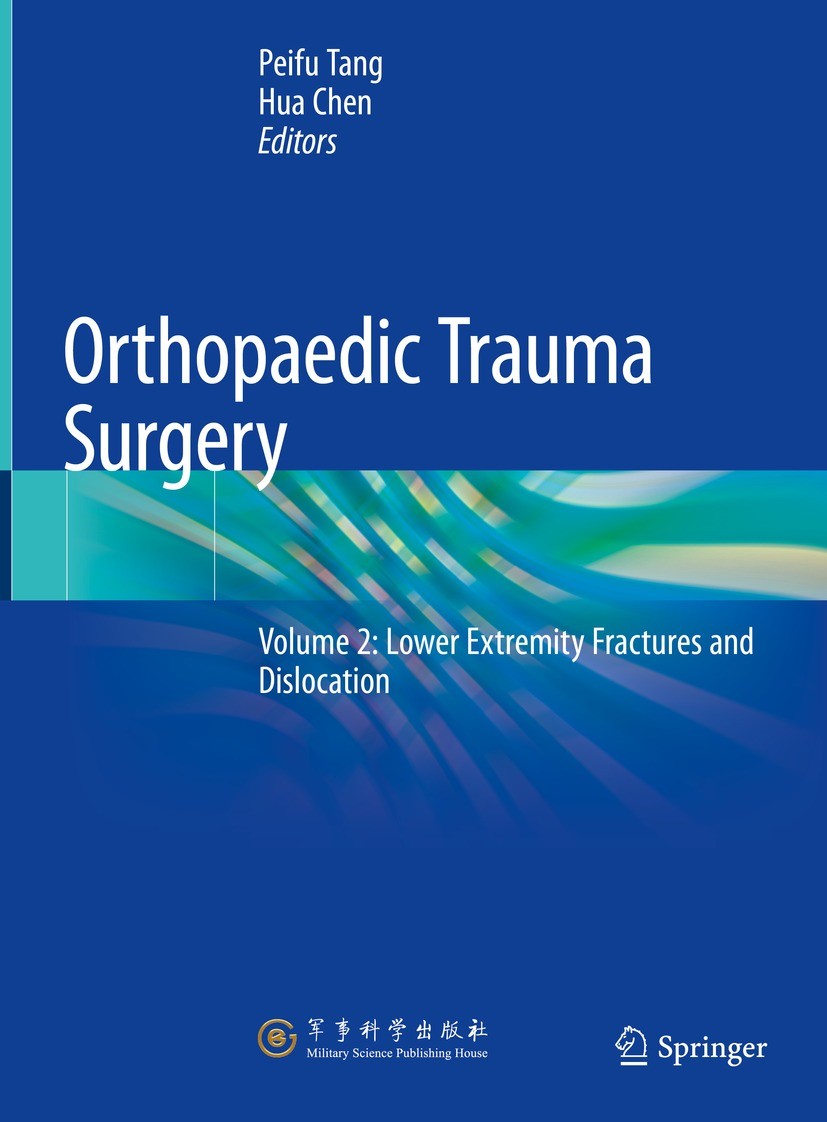Orthopaedic Trauma Surgery: Volume 2: Lower Extremity