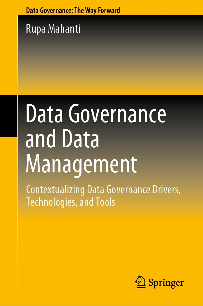 Data Governance and Data Management: Contextualizing Data Governance  Drivers, Technologies, and Tools | SpringerLink