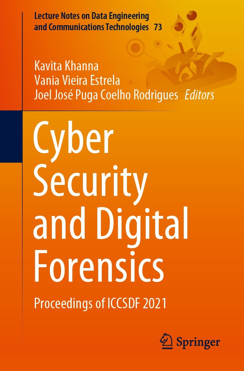 Cyber Security and Digital Forensics : Proceedings of ICCSDF 2021